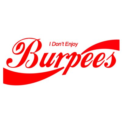 I don't enjoy burpees